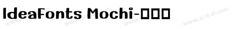 ldeaFonts Mochi字体转换
